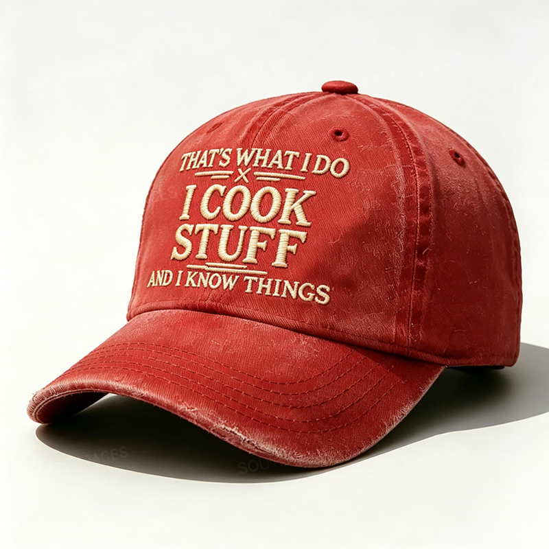 Personalized ¡°That's What I Do I Cook Stuff And I Know Things¡±Custom Embroidery Hat