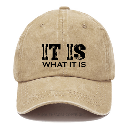 It Is What It Is Funny Hat