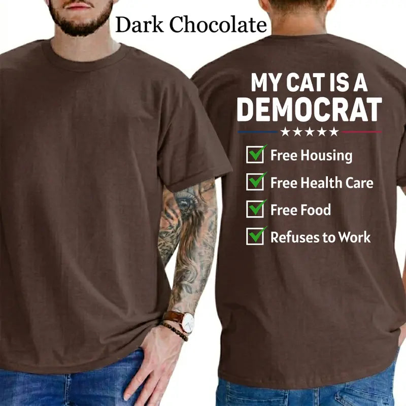 My Cat Is A Democr Funny T-Shirt, Mens Shirts Funny, Conservative Political Graphics Tee, Patriotism Graphics Shirt, Men's Gifts, Casual Menswear, For Men