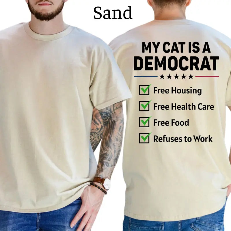 My Cat Is A Democr Funny T-Shirt, Mens Shirts Funny, Conservative Political Graphics Tee, Patriotism Graphics Shirt, Men's Gifts, Casual Menswear, For Men