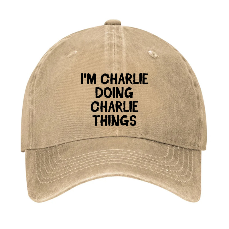 I'm Charlie Doing Charlie Things Hat
