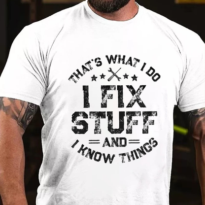 I Fix Stuff T-shirt