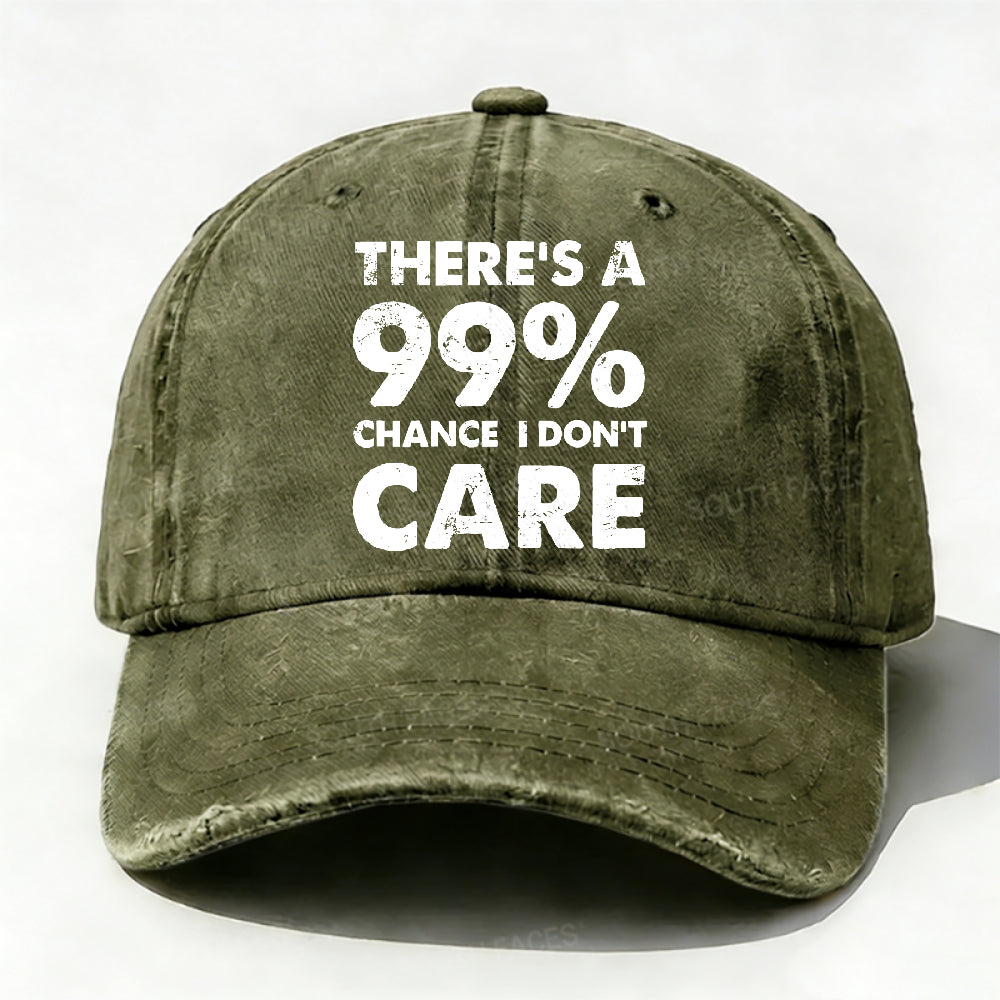There's A 99% Chance I Don't Care Funny Hats