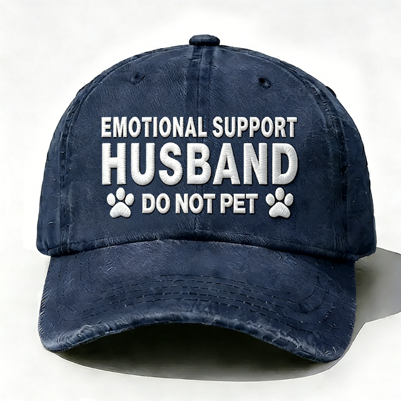 Emotional Support Husband Do Not Pet Embroidered Hat