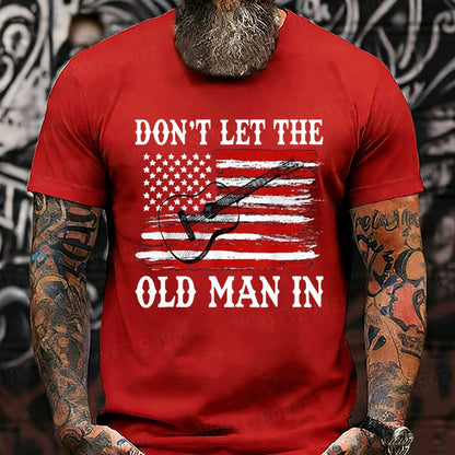 Don't Let The Old Man In T-Shirts