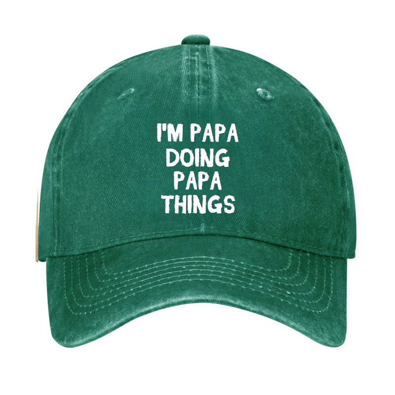 I'M Papa Doing Papa Things Hat