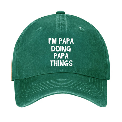I'M Papa Doing Papa Things Hat