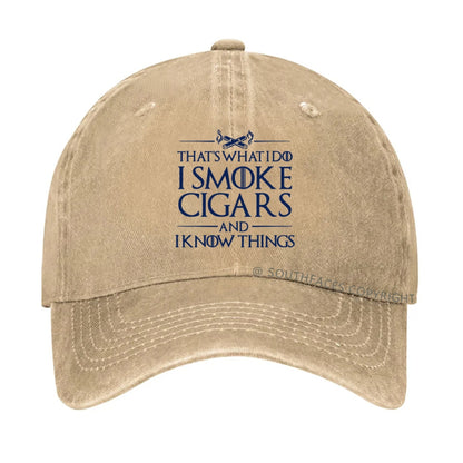 That's What I Do I Smoke Cigars and I Knows Things Hats