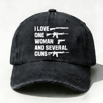 I Love One Woman And Several Guns Funny baseball cap