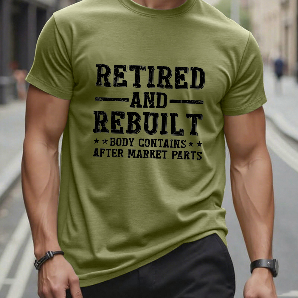 Retired And Rebuilt Body Contains After Market Parts T-Shirt