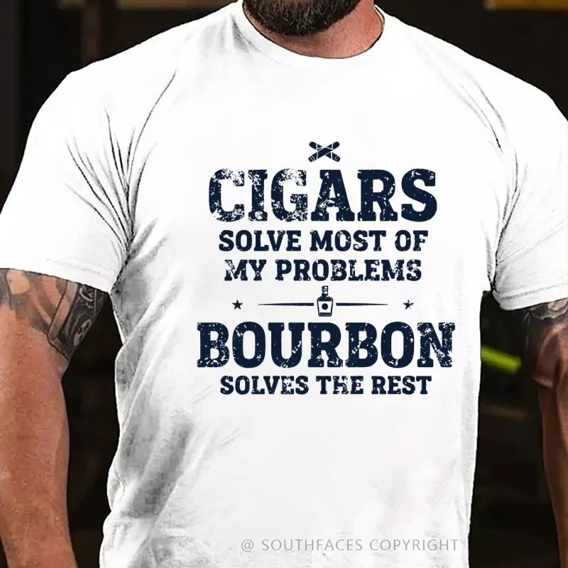 Cigars Solve Most of My Problems Bourbon Solves The Rest T-Shirt