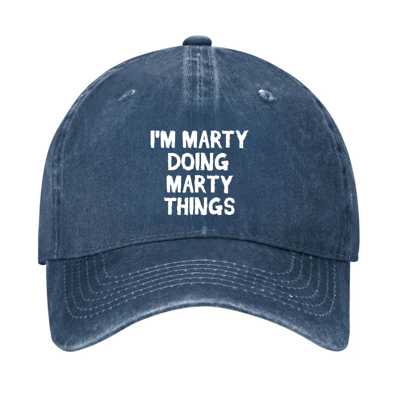I'm Marty Doing Marty Things Hat