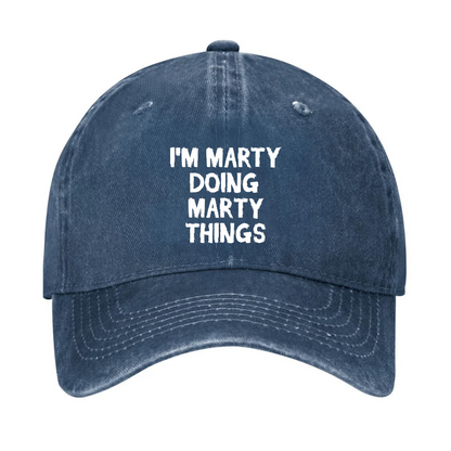 I'm Marty Doing Marty Things Hat