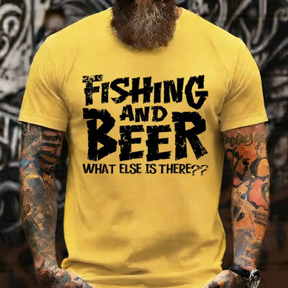 Fishing And Beer What Else Is There?? T-Shirts