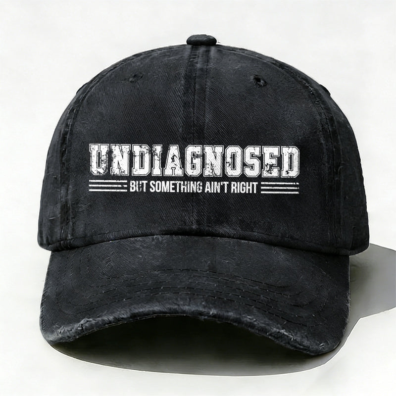 Undiagnosed But Something Ain't Right Baseball Cup