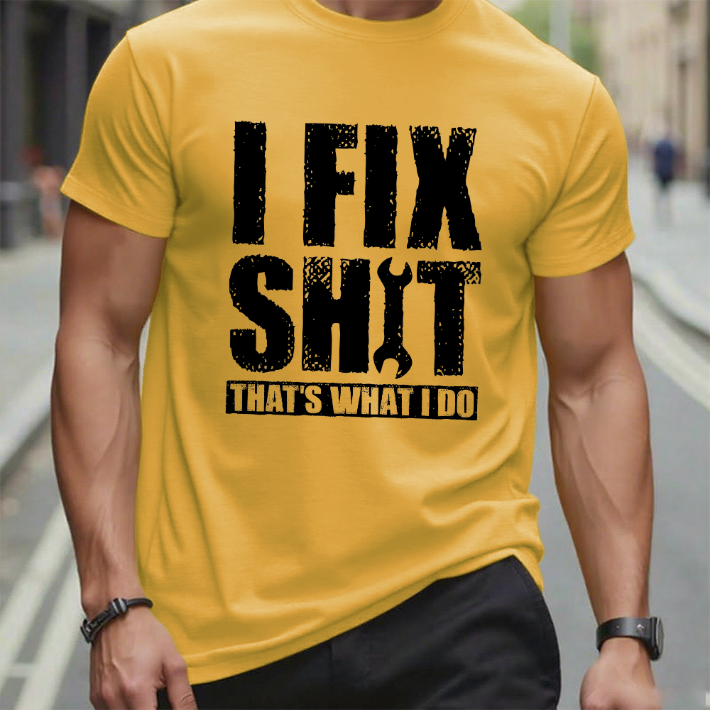 I Fix Stuff That's What I Do T-shirt