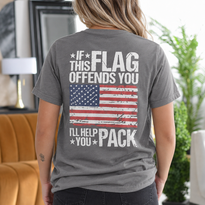 If This Flag Offends You I'll Help You Pack Gift Unisex T-shirt/Crewneck/Hoodie