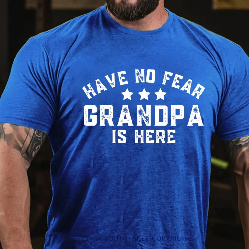Have No Fear Grandpa Is Here Funny T-Shirt