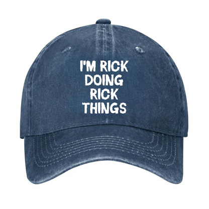 I'm Rick Doing Rick Things Hat