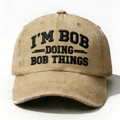 Embroidered ¡°I'm Bob Doing Bob Things¡± Hat