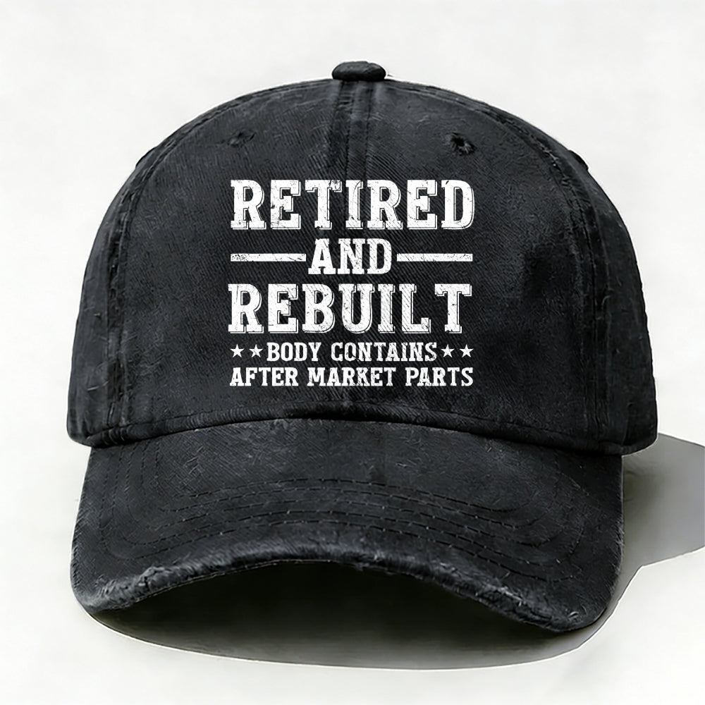 Retired And Rebuilt Body Contains After Market Parts Baseball Cap