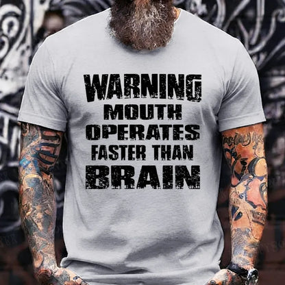 Warning Mouth Operates Faster Than Brain T-Shirts