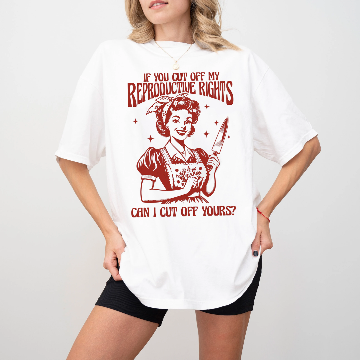 If you cut off my reproductive rights can i cut off your Unisex T-shirt/Crewneck/Hoodie