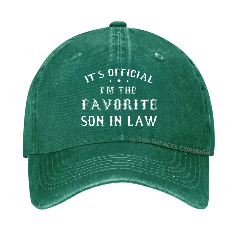 IT'S OFFICIAL I'M THE FAVORITE SON IN LAW Hat