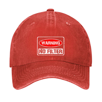 Warning No Filter Funny Sarcastic Hat