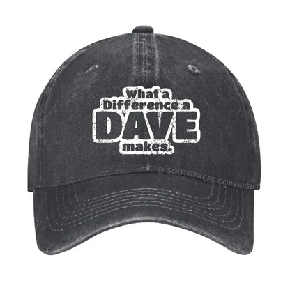 What A Difference A Dave Makes Hat