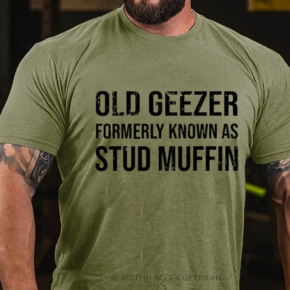 Funny Old Geezer Formerly Known As Stud Muffin T-Shirt