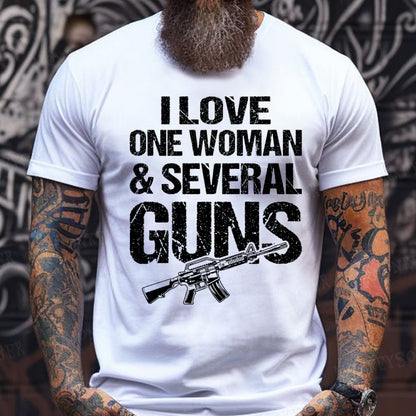 I Love One Woman & Several Guns Funny T-Shirts