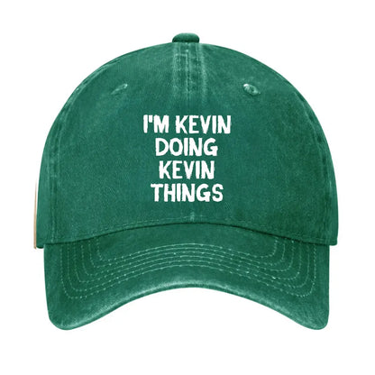I'm Kevin Doing Kevin Things Hat