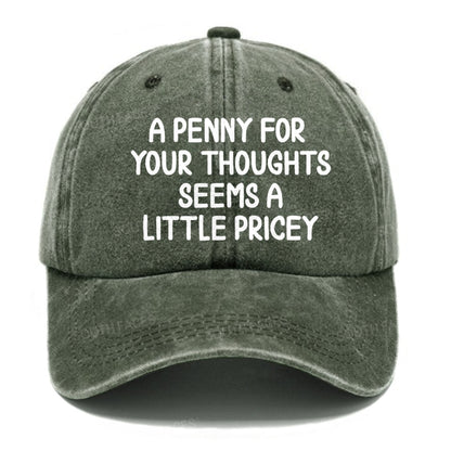 A Penny For Your Thoughts Seems A Little Pricey Hats