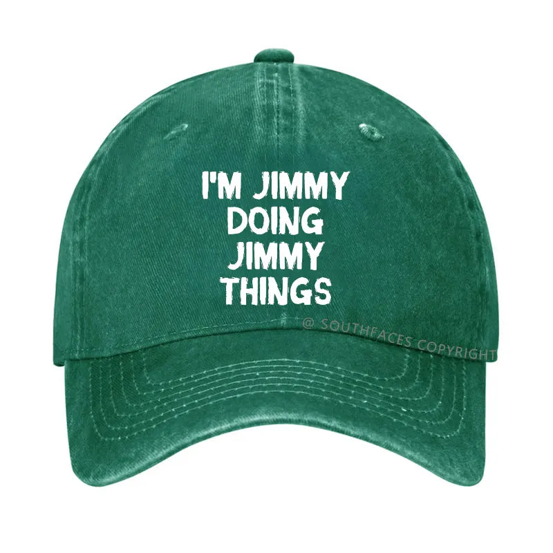 I'M Jimmy Doing Jimmy Things Hat