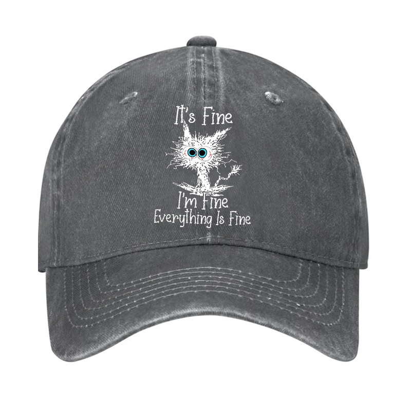 It's Fine I'm Fine Everything Is Fine Print Hat