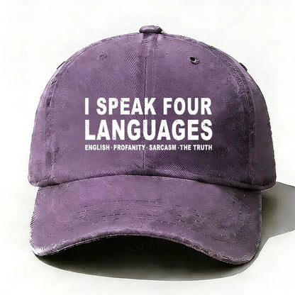 I Speak Four Languages English.Profanity.Sarcasm.The Truth Baseball Cap