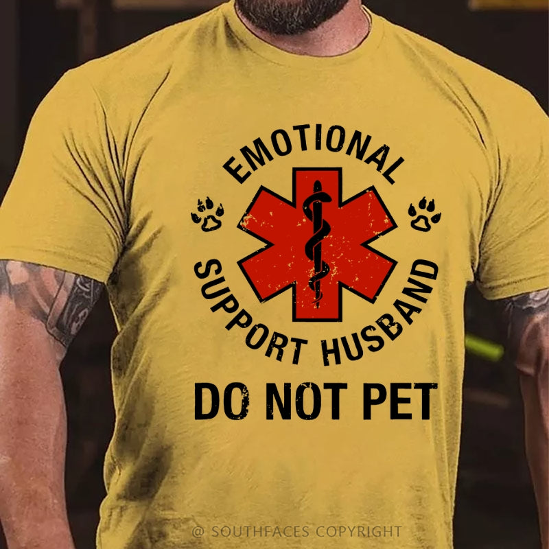 Emotional Support Husband Do Not Pet T-Shirt