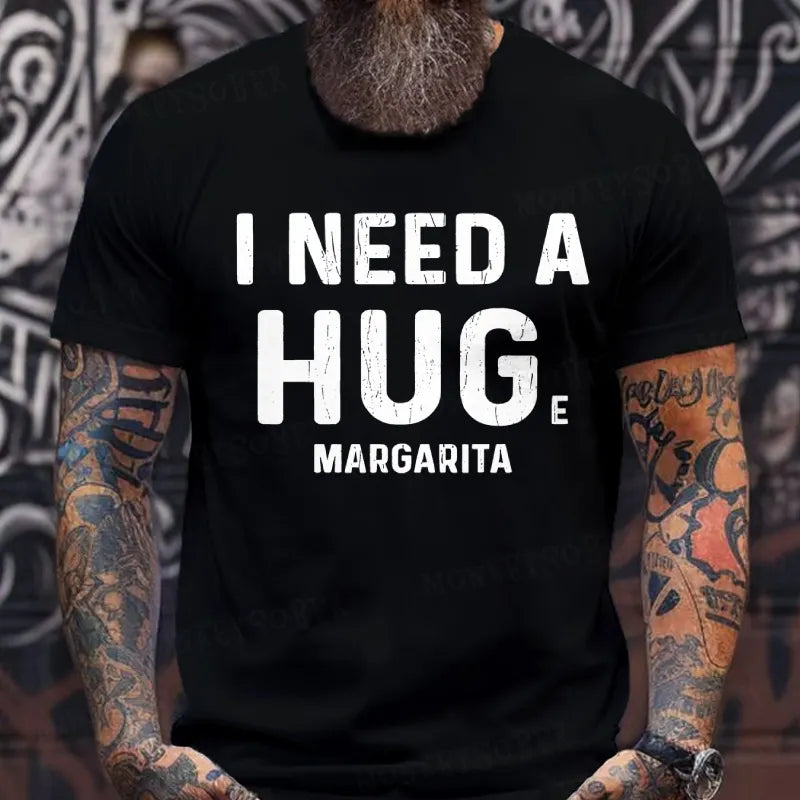 I Need A Huge Margarita T-Shirts