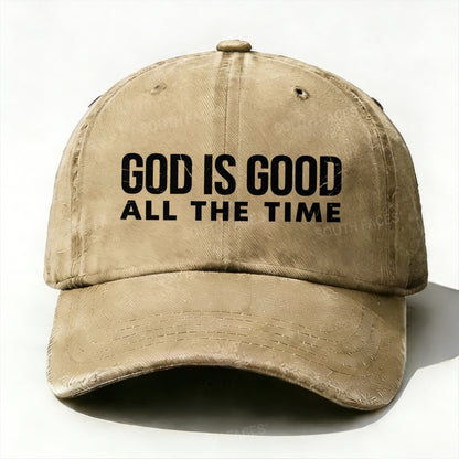 God is Good All The Time Baseball Hat