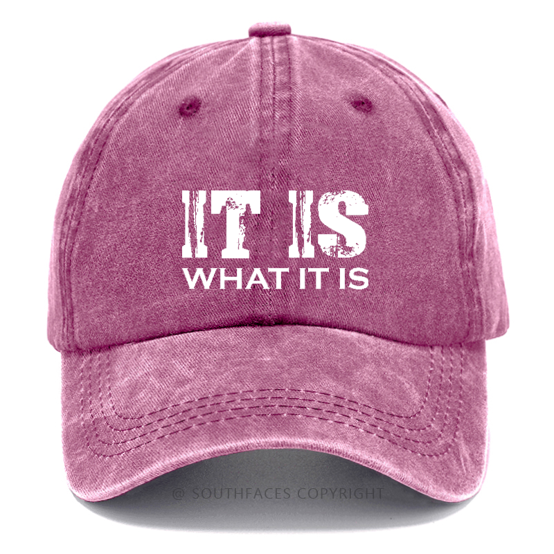 It Is What It Is Funny Hat