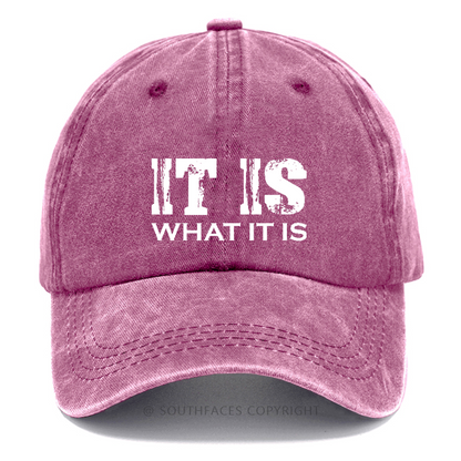 It Is What It Is Funny Hat
