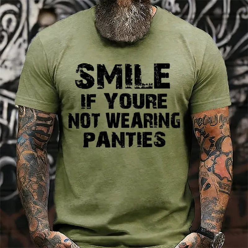 Smile If Youre Not Wearing Panties T-Shirts