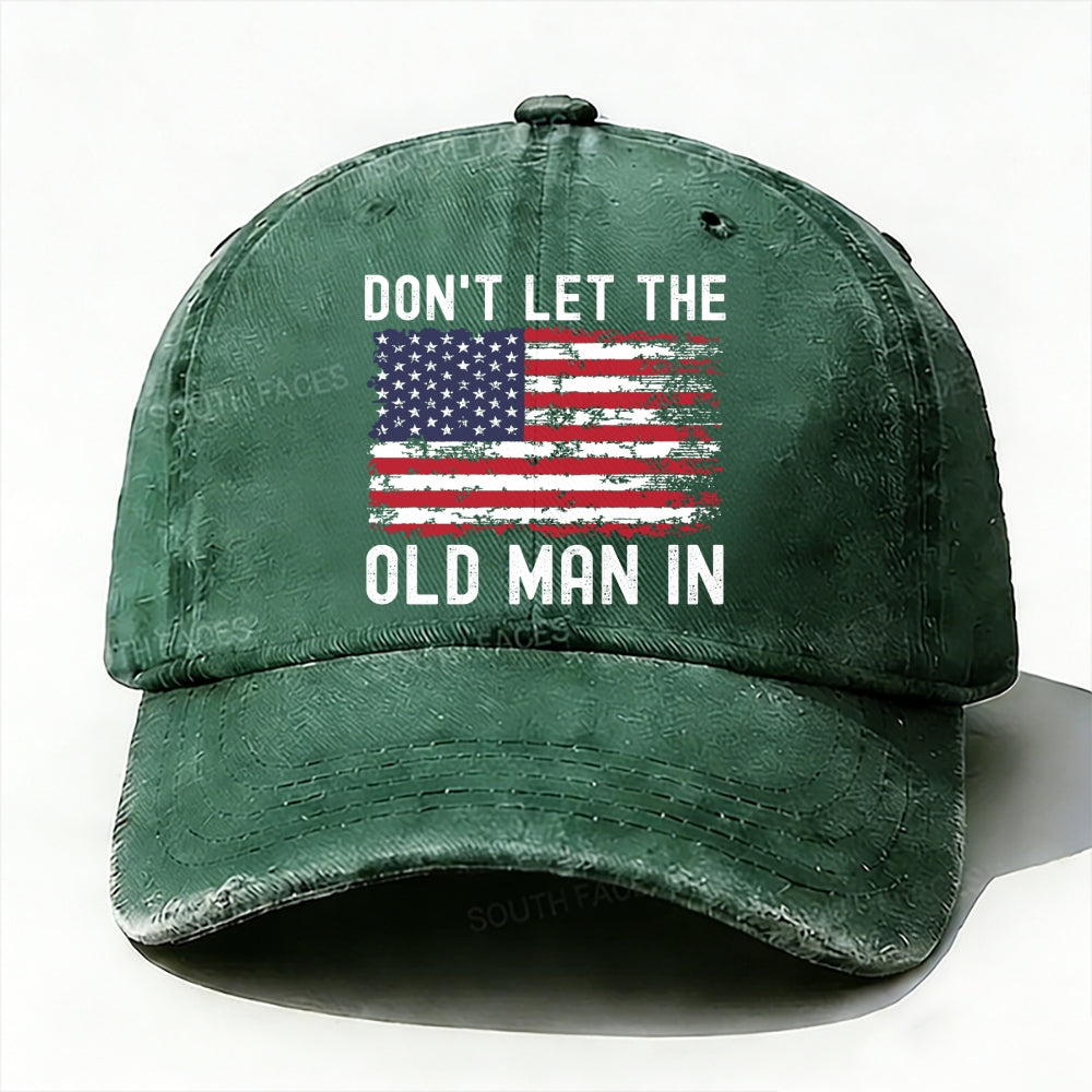 Don't Let The Old Man In Hat