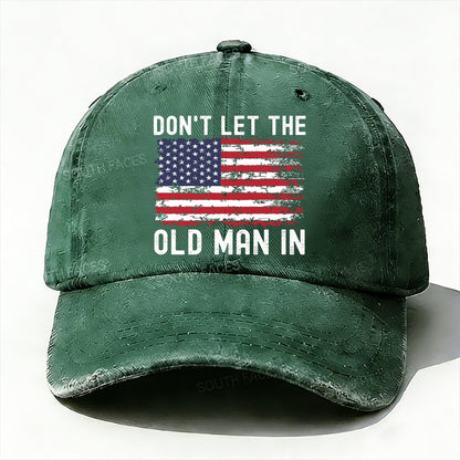 Don't Let The Old Man In Hat