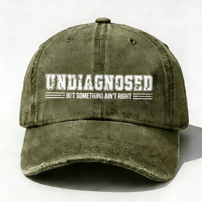 Undiagnosed But Something Ain't Right Baseball Cup