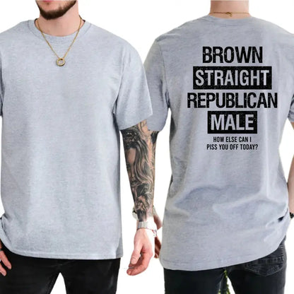 Brown Straight Republican Male T-Shirt, Mens Shirts Funny, Conservative Political Graphics Tee, Political Graphics Shirt, Men's Gifts, Casual Menswear, For Men