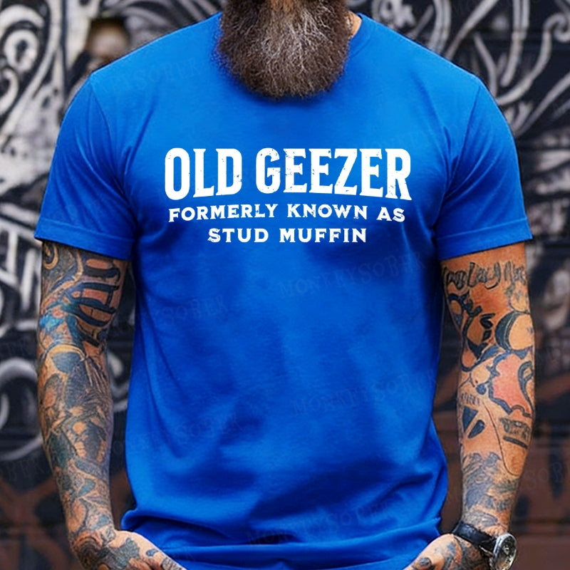 Old Geezer Formerly Known As Stud Muffin shirts