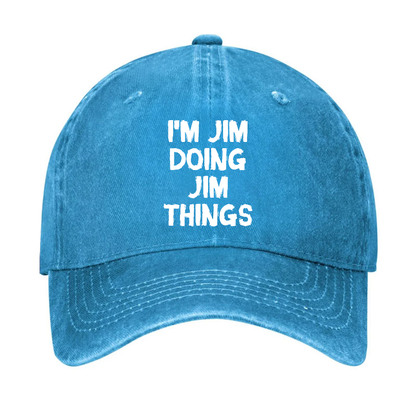 I'm Jim Doing Jim Things Hat