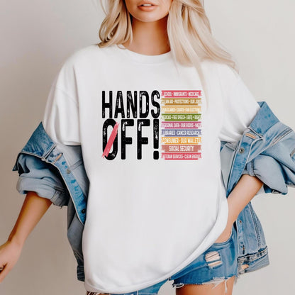 Hands Off Protest Unisex T-shirt/Crewneck/Hoodie